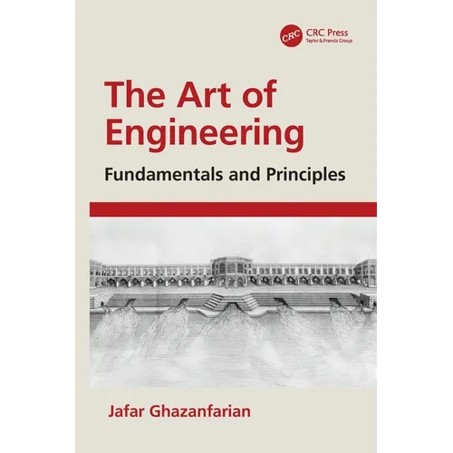 The Art of Engineering: Fundamentals and Principles
