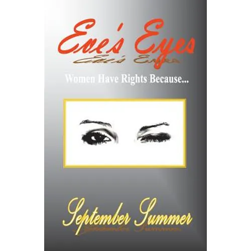 Eve's Eyes: Women Have Rights Because...