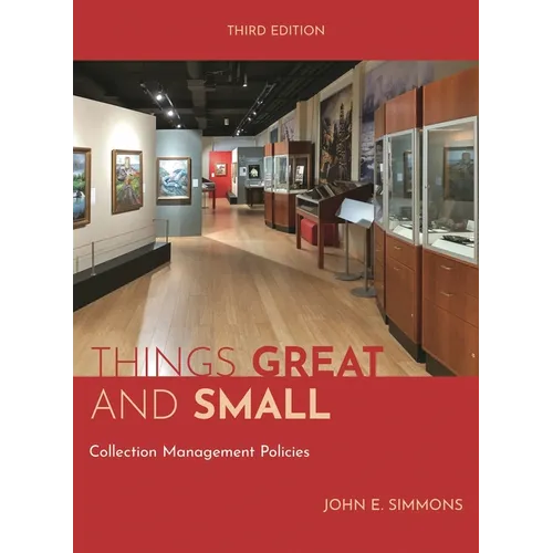 Things Great and Small: Collection Management Policies