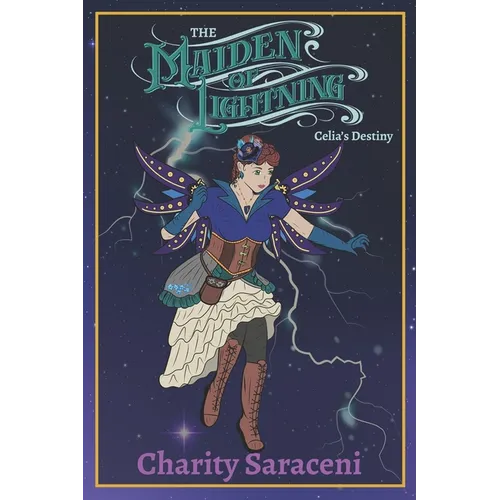 The Maiden of Lightning: Celia's Destiny