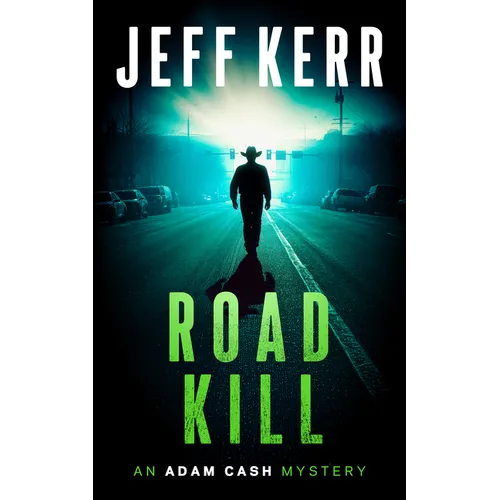 Roadkill: A Gritty Texas Mystery with a Deputy Who Won't Quit