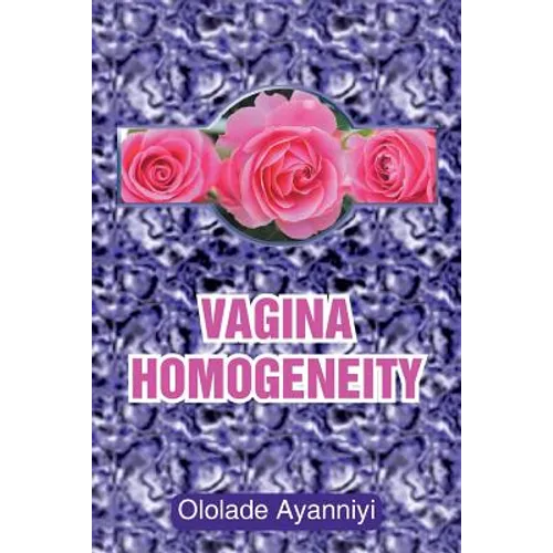 Vagina Homogeneity