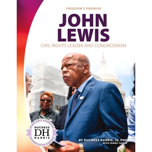 John Lewis: Civil Rights Leader and Congressman: Civil Rights Leader and Congressman - Library Binding