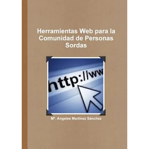 Herramientas Web para la Comunidad de Personas Sordas