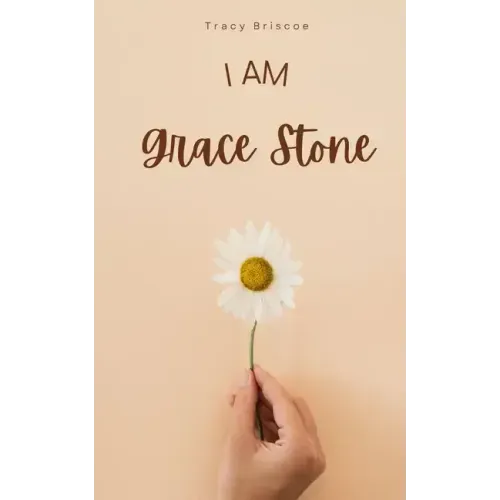 I am Grace Stone