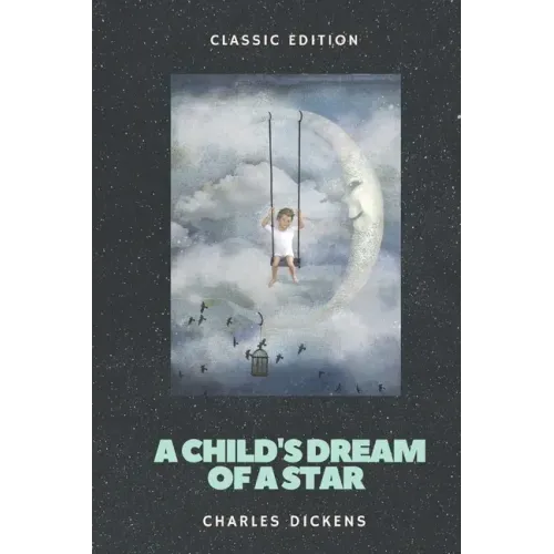 A Child's Dream of a Star: with original illustrations