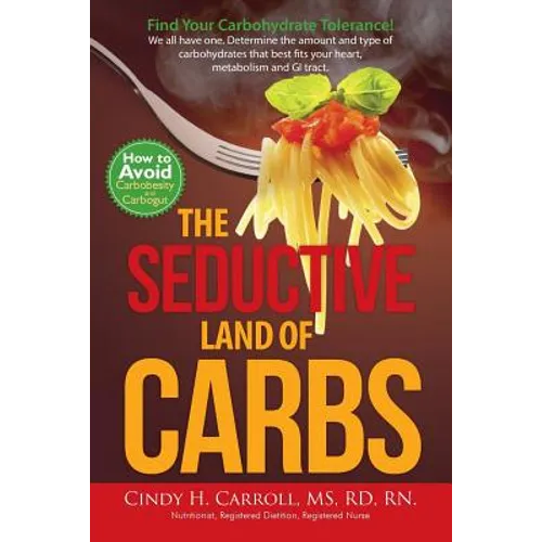 The Seductive Land of Carbs