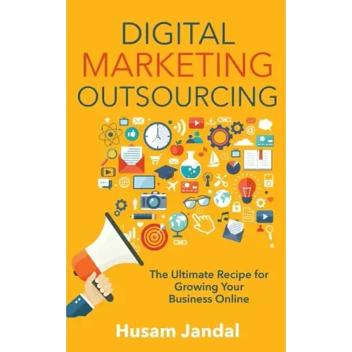 Digital Marketing Outsourcing: The Ultimate Recipe for Growing Your Business Online