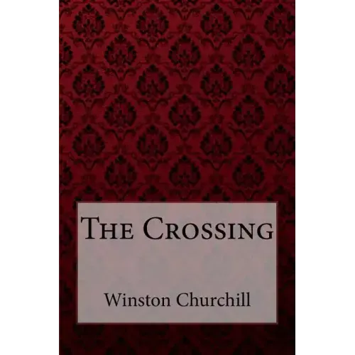 The Crossing Winston Churchill