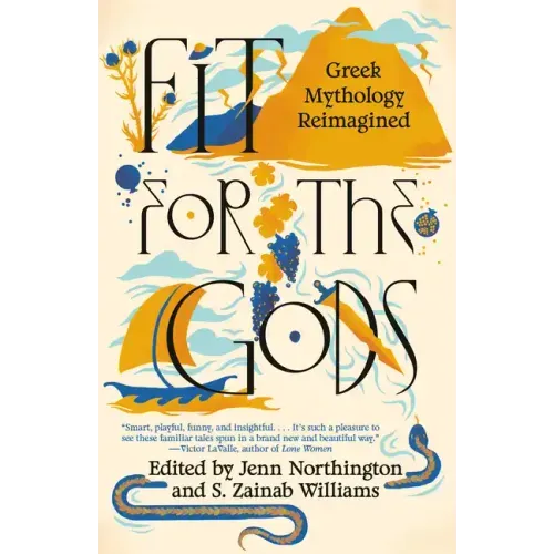 Fit for the Gods: Greek Mythology Reimagined