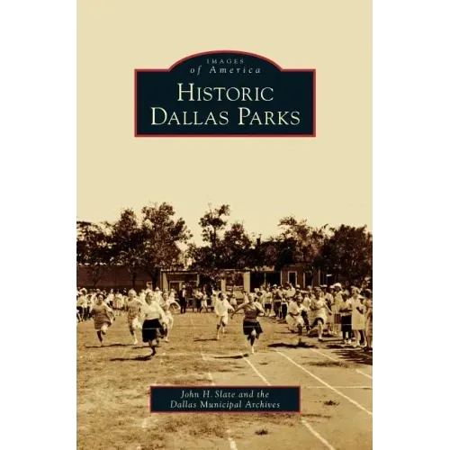 Historic Dallas Parks