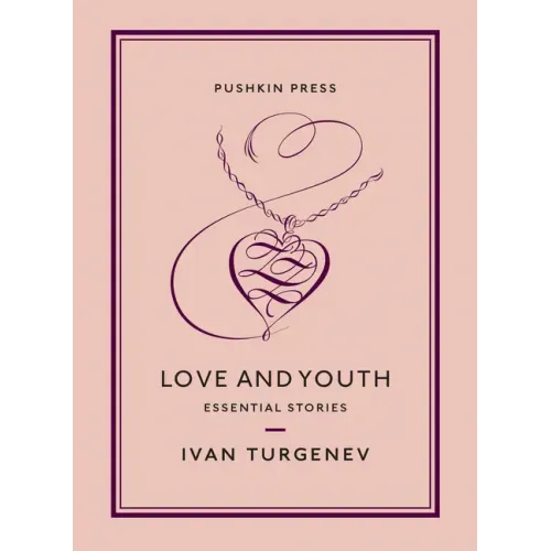Love and Youth: Essential Stories