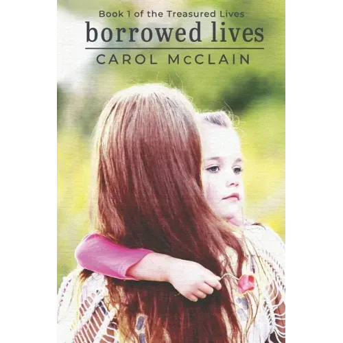 Borrowed Lives