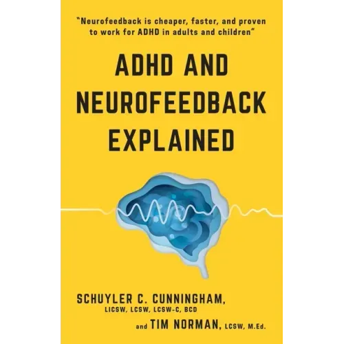 ADHD and Neurofeedback Explained