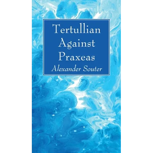 Tertullian Against Praxeas