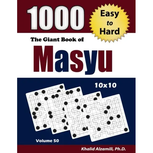 The Giant Book of Masyu: 1000 Easy to Hard Puzzles (10x10)