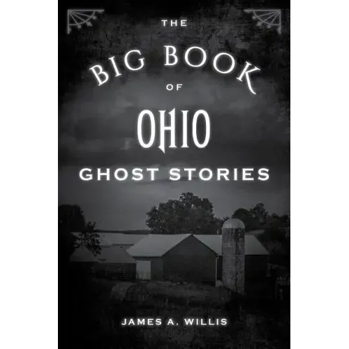 The Big Book of Ohio Ghost Stories