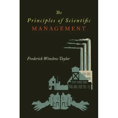 The Principles of Scientific Management