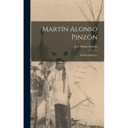 Martín Alonso Pinzón; estudio histórico