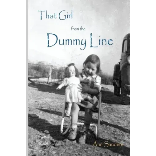 That Girl From the Dummy Line: This is a story told from the author's point of view about growing up the hardscrabble environment of the rural delta