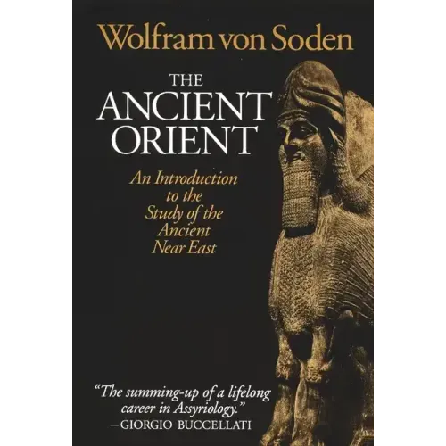 The Ancient Orient: An Introduction to the Study of the Ancient Near East