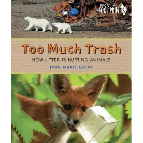 Too Much Trash: How Litter Is Hurting Animals