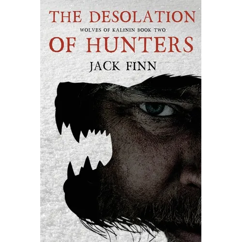 The Desolation of Hunters