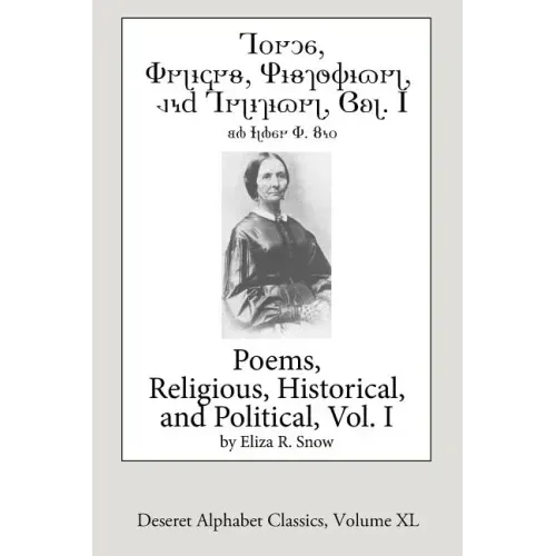 Poems-Religious, Historical, and Political, Vol. 1 (Deseret Alphabet edition)