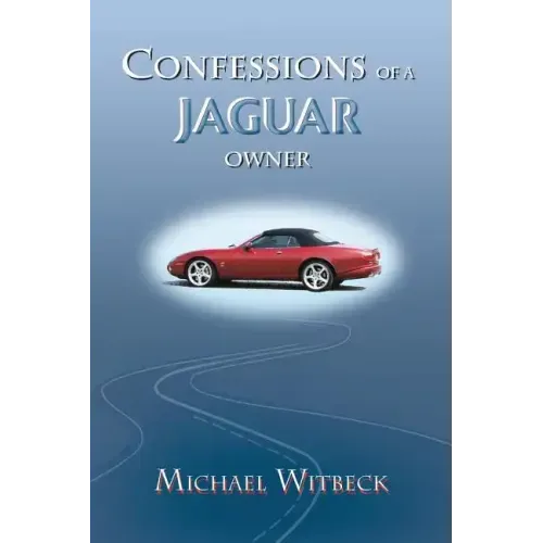 Confessions of a Jaguar Owner