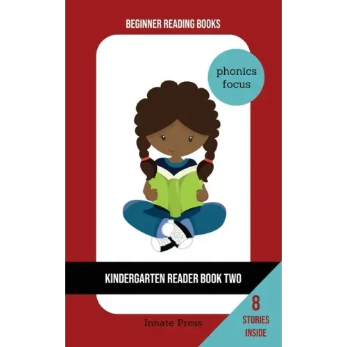 Kindergarten Reader Book Two: Phonics Focus