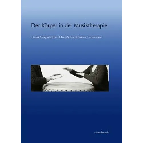 Der Körper in Der Musiktherapie