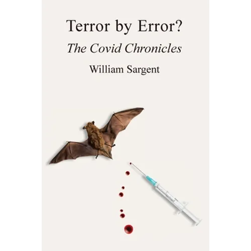 Terror by Error? The COVID Chronicles
