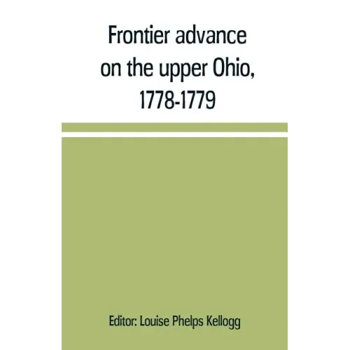 Frontier advance on the upper Ohio, 1778-1779