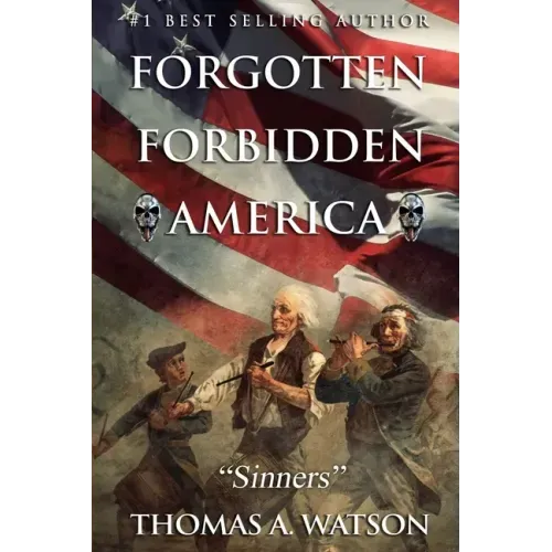 Forgotten Forbidden America: Sinners