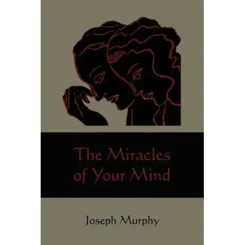 The Miracles of Your Mind