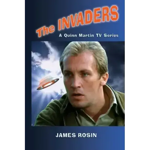 The Invaders: A Quinn Martin Tv Series (Revised Edition)