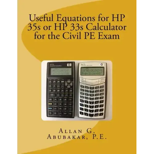Useful Equations for HP 35s or HP 33s Calculator for the Civil PE Exam