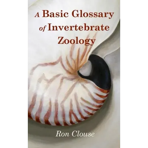 A Basic Glossary of Invertebrate Zoology