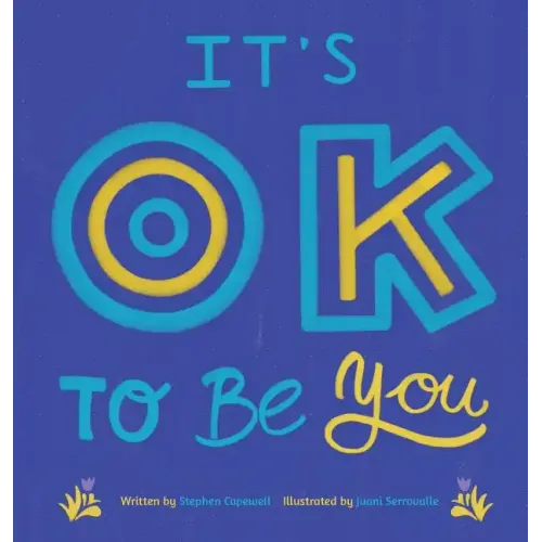 It's OK To Be You