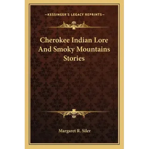 Cherokee Indian Lore And Smoky Mountains Stories