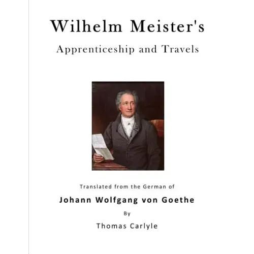 Wilhelm Meister's Apprenticeship and Travels