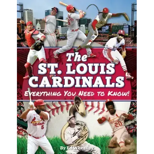 St. Louis Cardinals: Everything You Need to Know