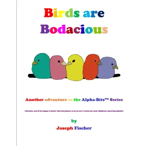 Birds Are Bodacious