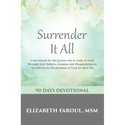 Surrender It All: 90 Days Devotional