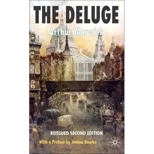 The Deluge: British Society and the First World War