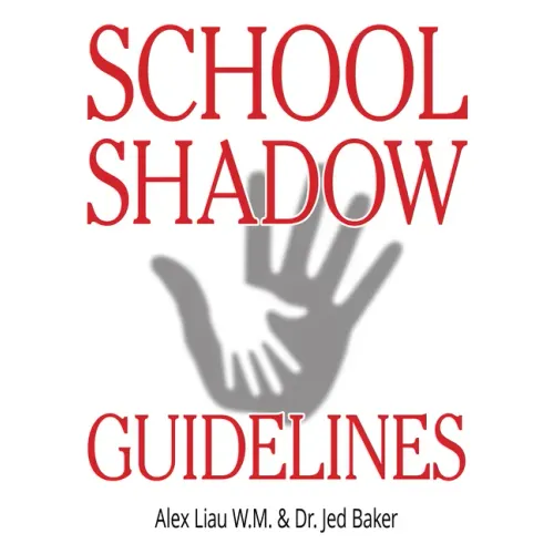 School Shadow Guidelines