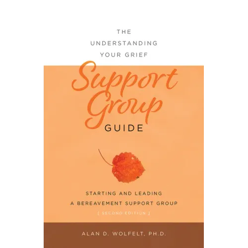 The Understanding Your Grief Support Group Guide