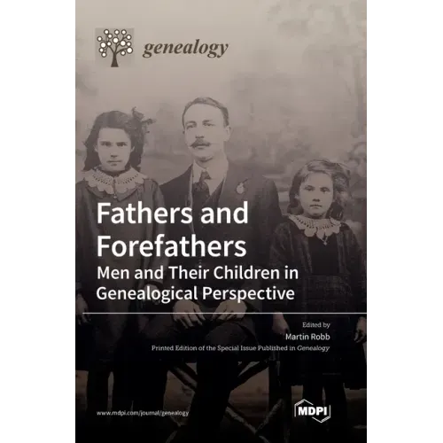 Fathers and Forefathers: Men and Their Children in Genealogical Perspective