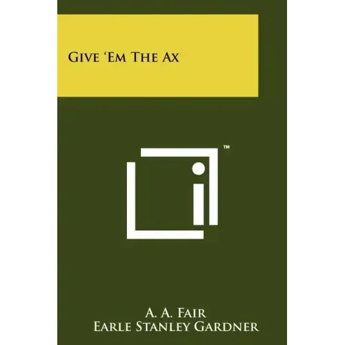 Give 'Em The Ax