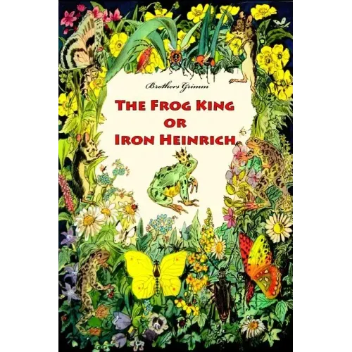 The Frog King or Iron Heinrich